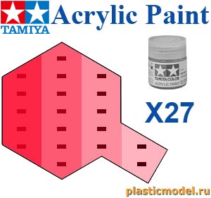 Tamiya 81527, X-27 Clear Red gloss, acrylic paint mini 10 ml (Красный Прозрачный глянцевый / лак, краска акриловая, 10 мл)