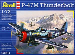 Revell 03984 1:72, P-47M Thunderbolt (Рипаблик P-47 «Тандерболт» американский истребитель-бомбардировщик времен Второй Мировой войны)